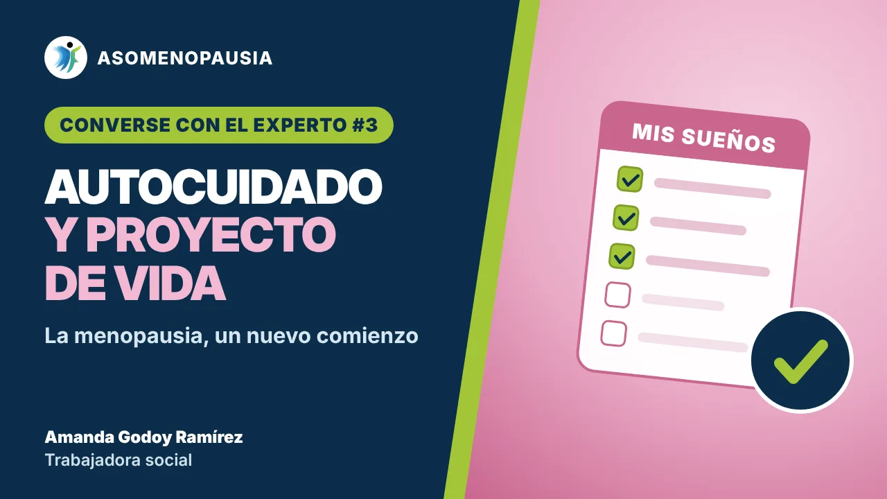 Miniatura del video: Autocuidado y proyecto de vida: la menopausia como un nuevo comienzo